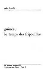 Guinee. le temps des fripouilles