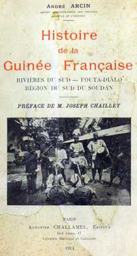 Andre Arcin. Histoire de la Guinee francaise