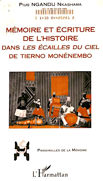 Pius Ngandu Nkashama. Mémoire et écriture de l'histoire dans les Ecailles du ciel de Tierno Monénembo