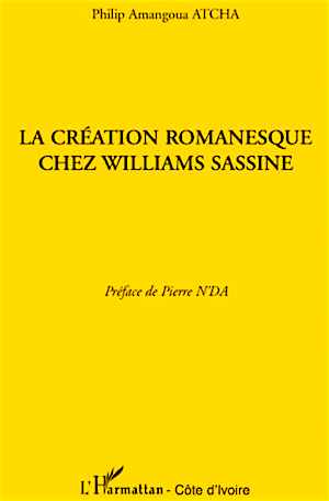 La creation romanesque chez Williams Sassine