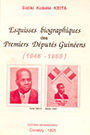 Esquisses biographiques des premiers deputes guineens