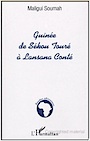 Guinee, de Sekou Toure a Lansana Conte
